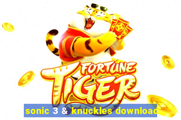 sonic 3 & knuckles download